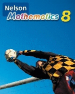 Nelson Mathematics 8 Student Book: Student text - 