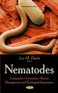 Nematodes: Comparative Genomics, Disease Management & Ecological Importance