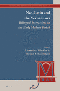 Neo-Latin and the Vernaculars: Bilingual Interactions in the Early Modern Period