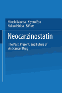 Neocarzinostatin: The Past, Present, and Future of Anticancer Drug