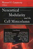 Neocortical Modularity and the Cell Minicolumn - Casanova, Manuel F