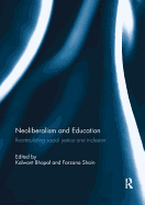 Neoliberalism and Education: Rearticulating Social Justice and Inclusion