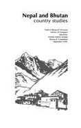 Nepal and Bhutan: Country Studies - Savada, Andrea M (Editor), and Library of Congress (U S ) Federal Research Division (Producer)