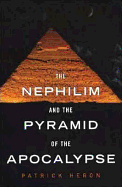 Nephilim and the Pyramid: Nephilim and the Pyramid of the Apocalypse