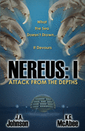 Nereus: I: Attack from the Depths