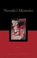 Neruda's Memoirs: Poems