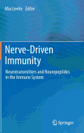 Nerve-Driven Immunity: Neurotransmitters and Neuropeptides in the Immune System