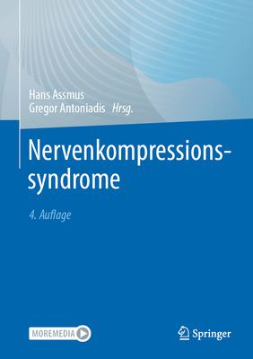 Nervenkompressionssyndrome - Assmus, Hans (Editor), and Antoniadis, Gregor (Editor)