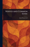 Nerves and Common Sense