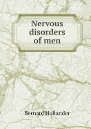 Nervous Disorders of Men