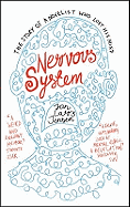 Nervous System: The Story of a Novelist Who Lost His Mind