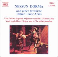 Nessun Dorma and other favourite Italian Tenor Arias - Giacomo Aragall (tenor); Giorgio Lamberti (tenor); Janez Lotric (tenor); Jonathon Welch (tenor); Kaludi Kaludov (tenor);...