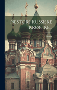 Nestors Russiske Krnike...