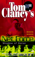 Net Force 08: Shadow of Honor - Clancy, Tom, and Pieczenik, Steve R, and Odom, Mel