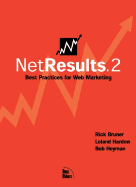 Net Results.2: Critical Case Studies for Web Marketing - Bruner, Rick E, and Heyman, Bob, Professor, and Harden, Leland