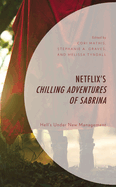 Netflix's Chilling Adventures of Sabrina: Hell's Under New Management