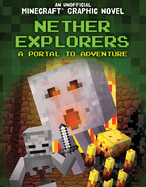 Nether Explorers: A Portal to Adventure