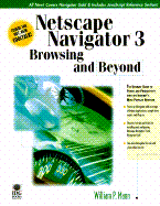 Netscape Navigator 3: Browsing and Beyond - Mann, Bill