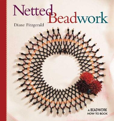 Netted Beadwork - Fitzgerald, Diane
