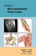 Netter's Musculoskeletal Flash Cards - Hart, Jennifer, Pa-C, Atc, and Miller, Mark D, MD