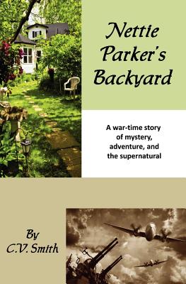 Nettie Parker's Backyard - Smith, C V