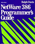 NetWare 386 Programmer's Guide - Davis, Ralph