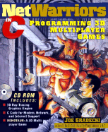 Netwarriors in C: Programming 3D Multi-Player Games in C - Gradecki, Joseph D