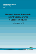 Network-based Research in Entrepreneurship: A Decade in Review