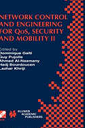 Network Control and Engineering for Qos, Security and Mobility II: Ifip Tc6 / Wg6.2 & Wg6.7 Second International Conference on Network Control and Engineering for Qos, Security and Mobility (Net-Con 2003) October 13-15, 2003, Muscat, Oman