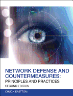 Network Defense and Countermeasures: Principles and Practices