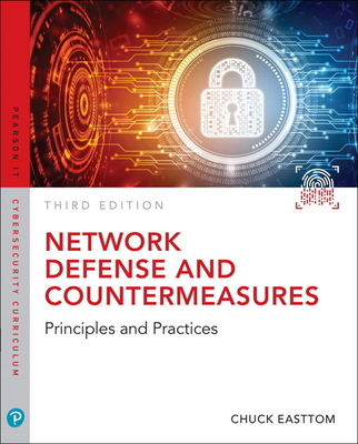 Network Defense and Countermeasures: Principles and Practices - Easttom, William