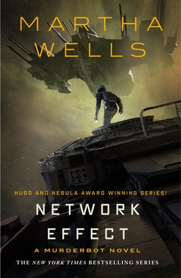 Network Effect: A Murderbot Novel - Wells, Martha