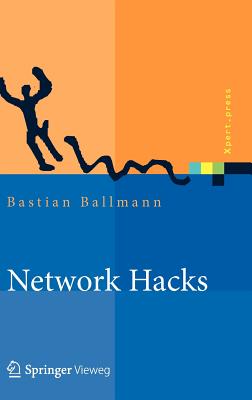 Network Hacks - Intensivkurs: Angriff Und Verteidigung Mit Python - Ballmann, Bastian