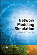 Network Modeling and Simulation: A Practical Perspective