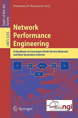 Network Performance Engineering: A Handbook on Convergent Multi-Service Networks and Next Generation Internet - Kouvatsos, Demetres D (Editor)