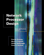 Network Processor Design: Issues and Practices, Volume 1