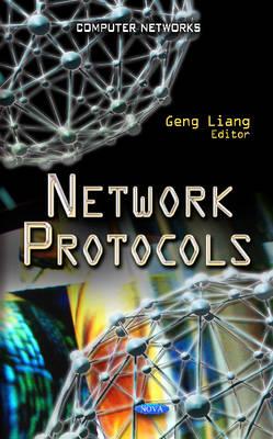 Network Protocols - Liang, Geng (Editor)