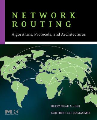 Network Routing: Algorithms, Protocols, and Architectures - Medhi, Deepankar