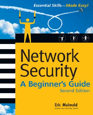 Network Security: A Beginner's Guide - Maiwald, Eric