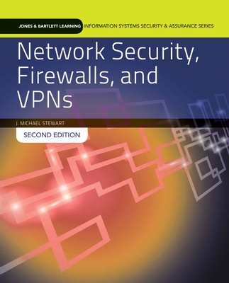 Network Security, Firewalls and VPNs - Stewart, J Michael