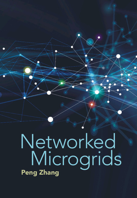 Networked Microgrids - Zhang, Peng