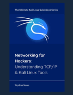 Networking for Hackers: Understanding TCP/IP & Kali Linux Tools