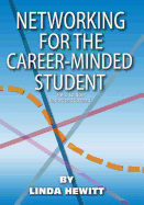 Networking for the Career-Minded Student, Third Edition - Hewitt, Linda