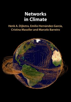 Networks in Climate - Dijkstra, Henk A., and Hernndez-Garca, Emilio, and Masoller, Cristina