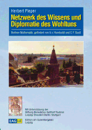 Netzwerk des Wissens und Diplomatie des Wohltuns: Berliner Mathematik, gefrdert von A.v. Humboldt und C.F. Gau?