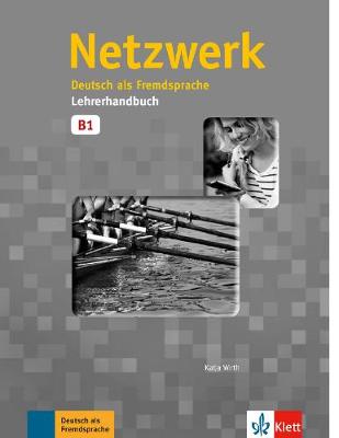 Netzwerk: Lehrerhandbuch B1 - Dengler, Stefanie, and Scherling, Theo, and Mayr-Sieber, T