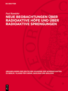 Neue Beobachtungen ber Radioaktive Hfe Und ber Radioaktive Sprengungen