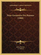 Neue Geometrie Des Raumes (1868)