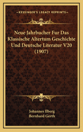 Neue Jahrb?cher F?r Das Klassische Altertum Geschichte Und Deutsche Literatur Und F?r P?dagogik, 1900, Vol. 5 (Classic Reprint)