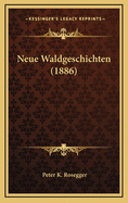 Neue Waldgeschichten (1886)